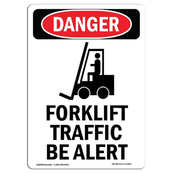 Safety Sign, OSHA Danger, 24" Height, Rigid Plastic, Forklift Traffic Be Alert, Portrait